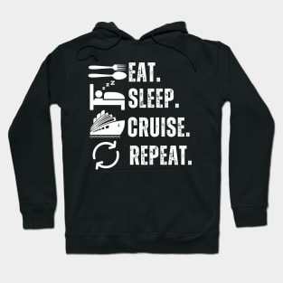 Eat Sleep Cruise Repeat Hoodie